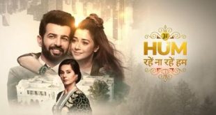 Hum Rahe Na Rahe Hum is a Sony TV drama