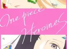 One Piece: Heroines